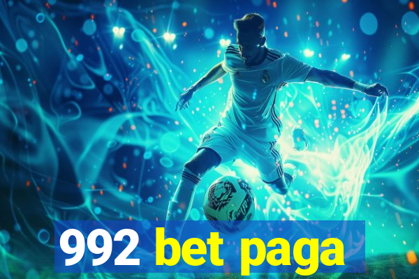 992 bet paga